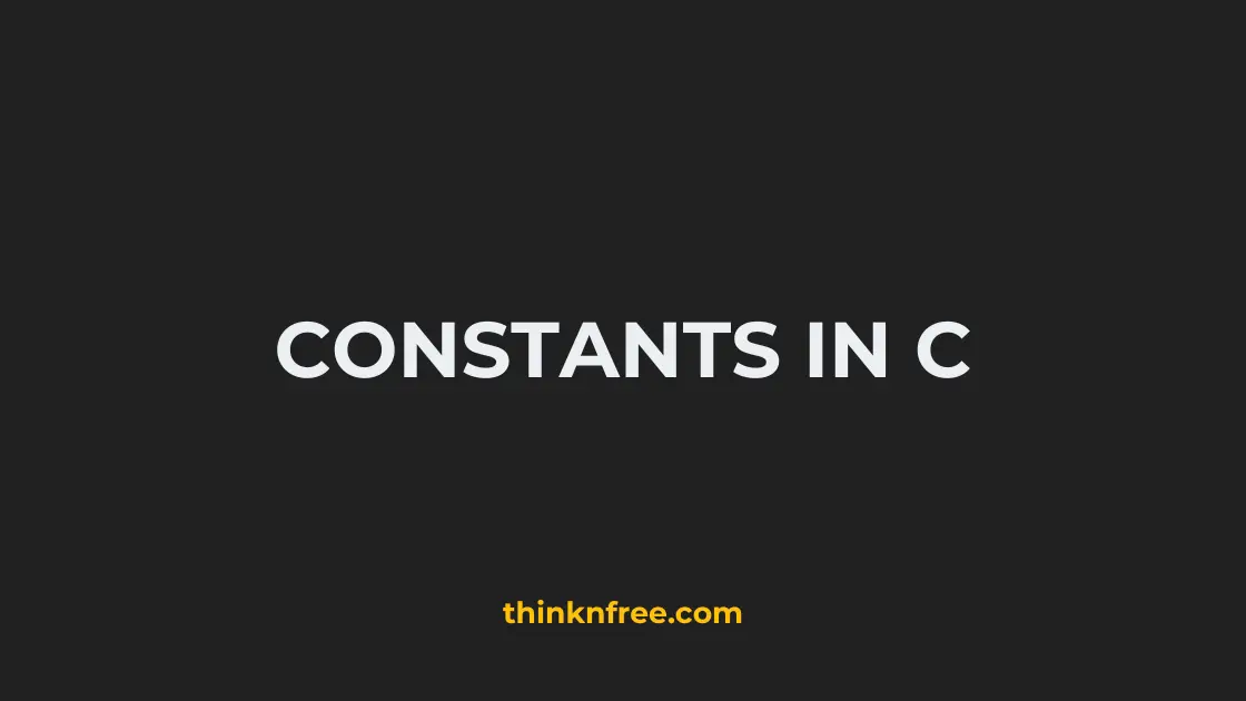 Constants in C