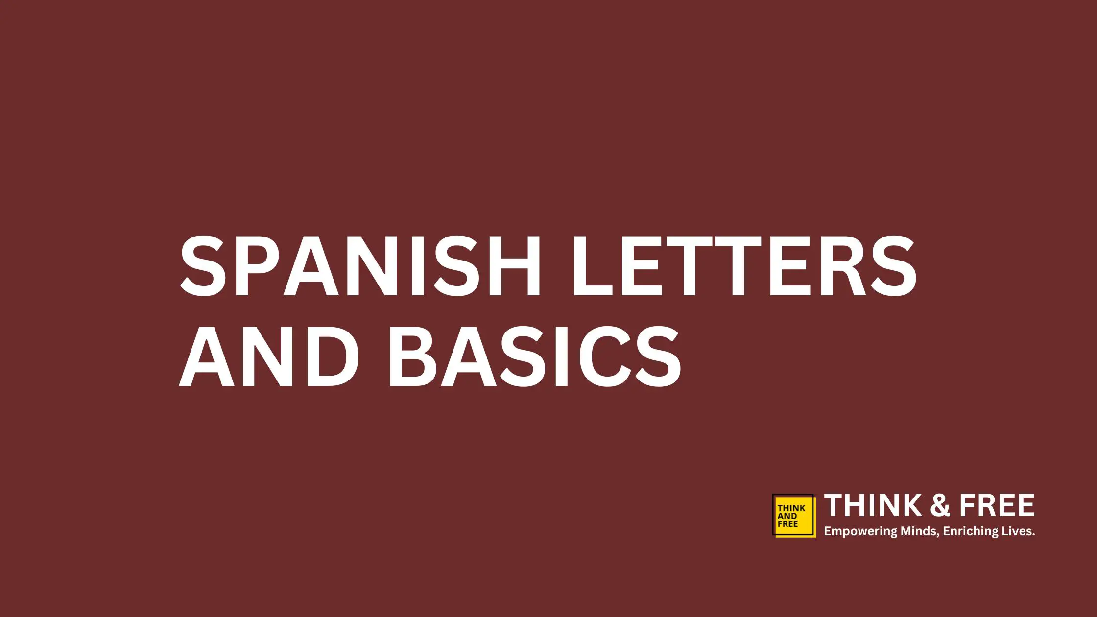 Spanish Letters and Basics